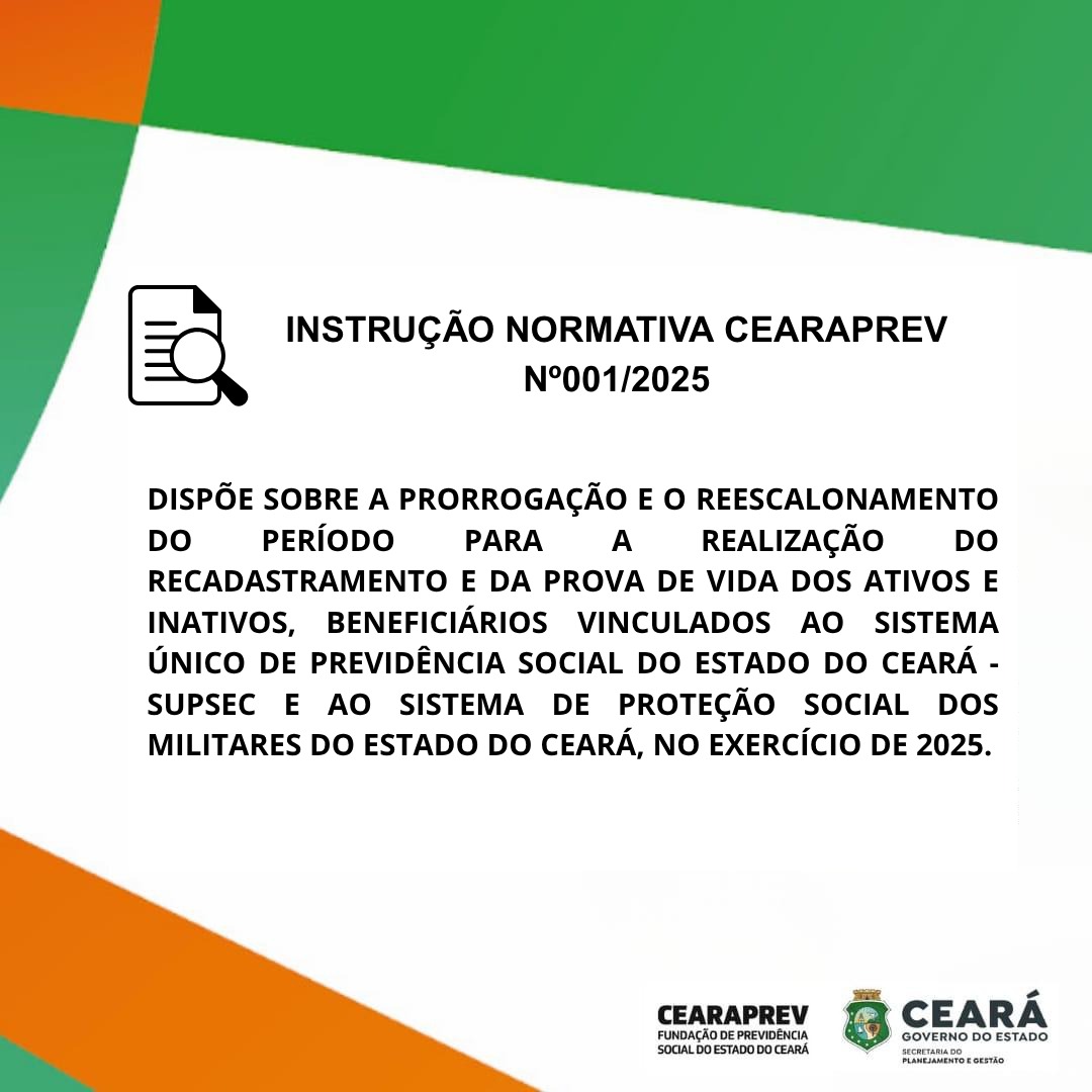 Cearaprev publica Instrução Normativa que prorroga prazos da Prova de Vida e do Recadastramento 2025